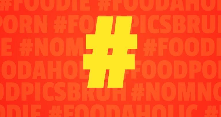 768px x 409px - A Field Guide to Instagram Food Hashtags | First We Feast